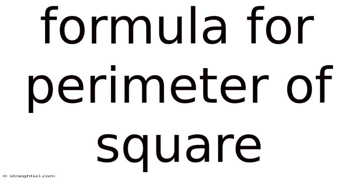 Formula For Perimeter Of Square