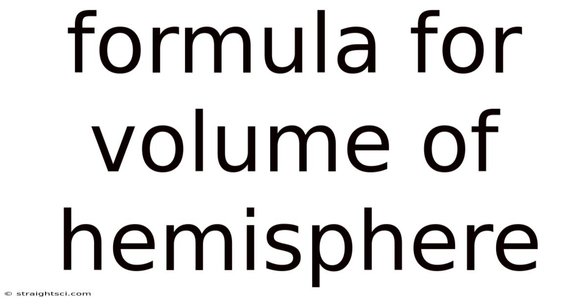 Formula For Volume Of Hemisphere