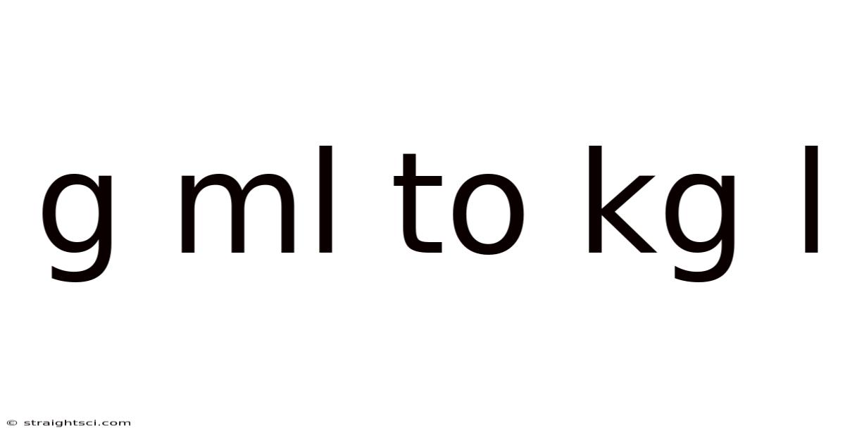 G Ml To Kg L
