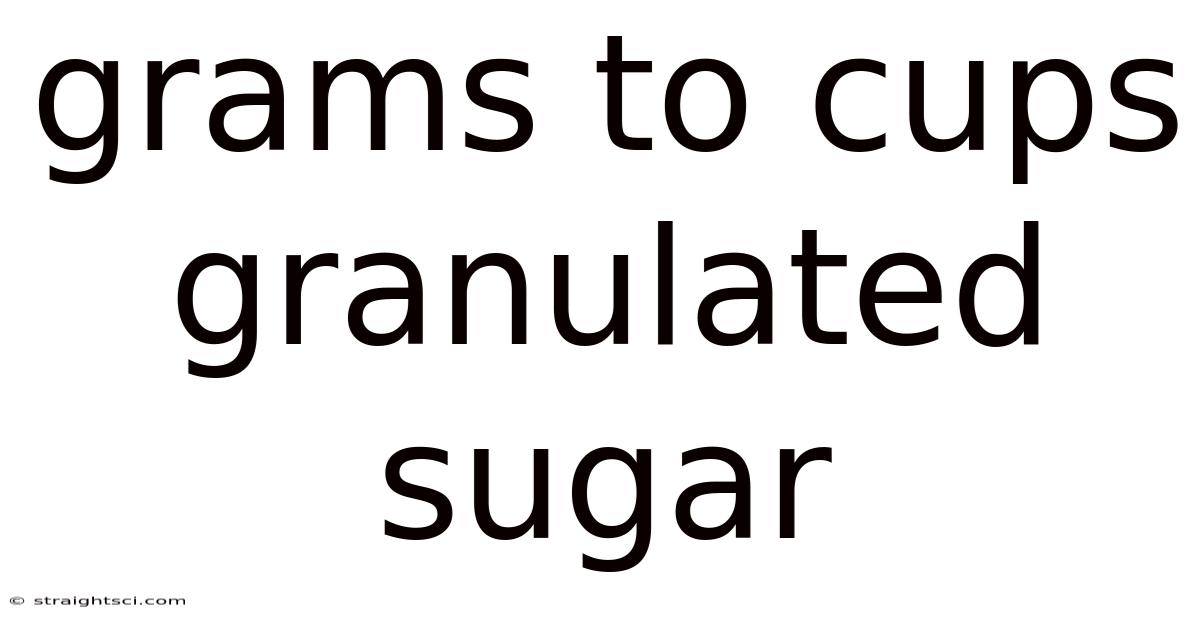 Grams To Cups Granulated Sugar