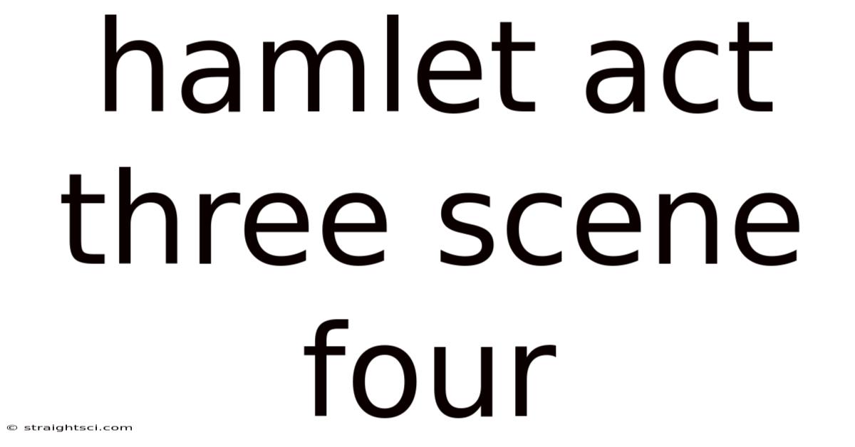Hamlet Act Three Scene Four