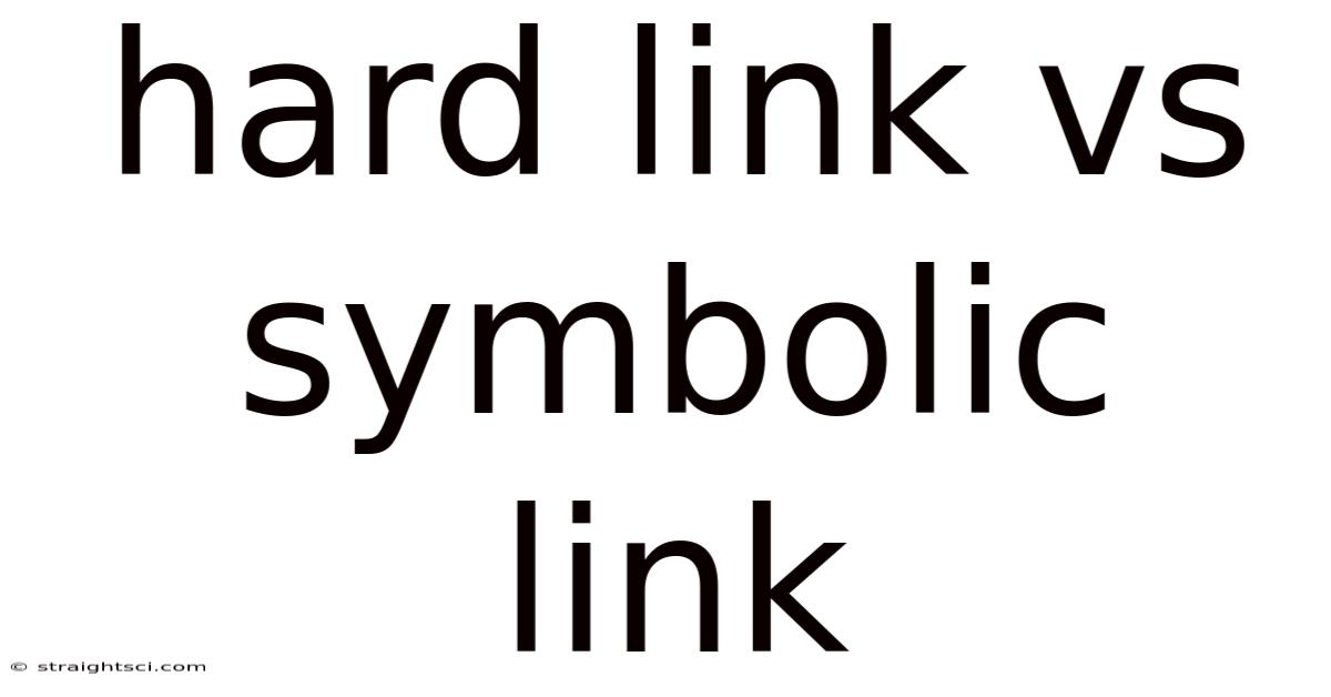 Hard Link Vs Symbolic Link