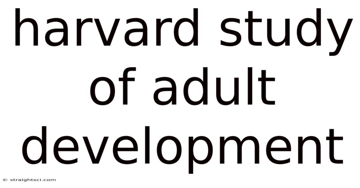 Harvard Study Of Adult Development