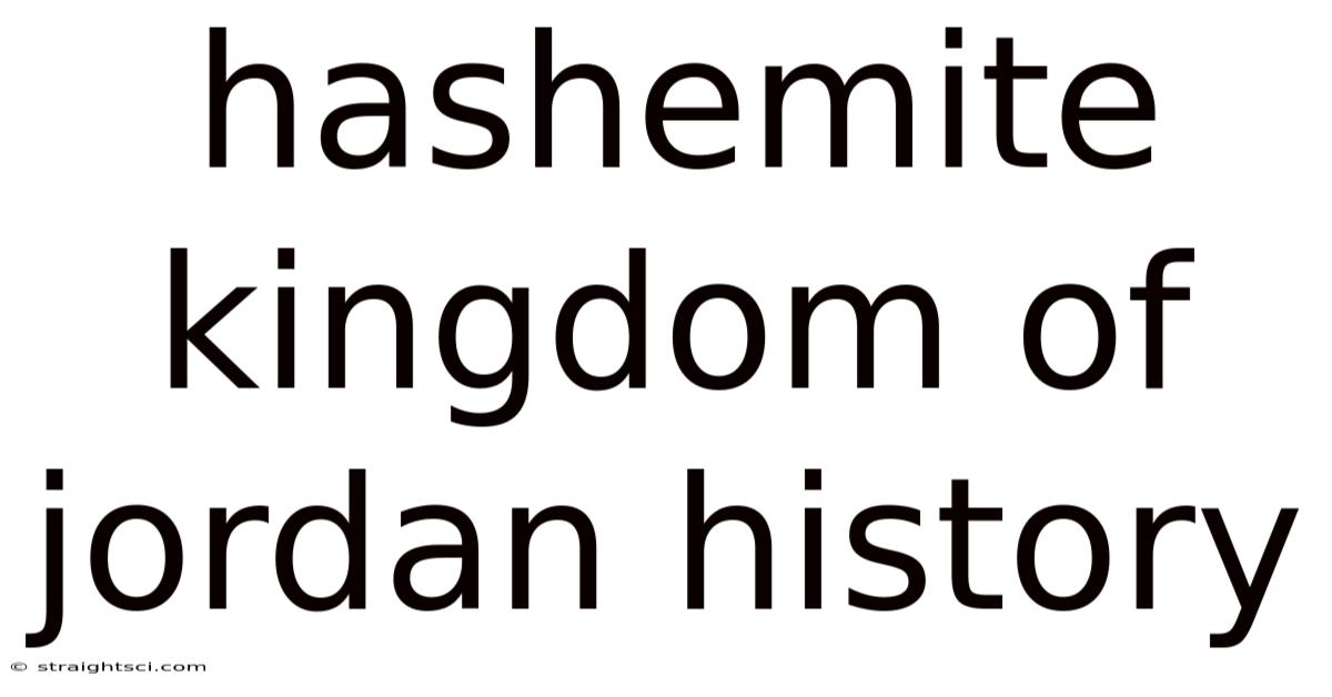Hashemite Kingdom Of Jordan History