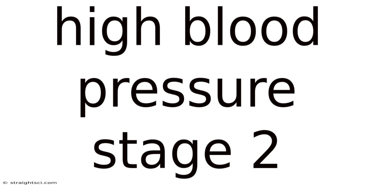 High Blood Pressure Stage 2
