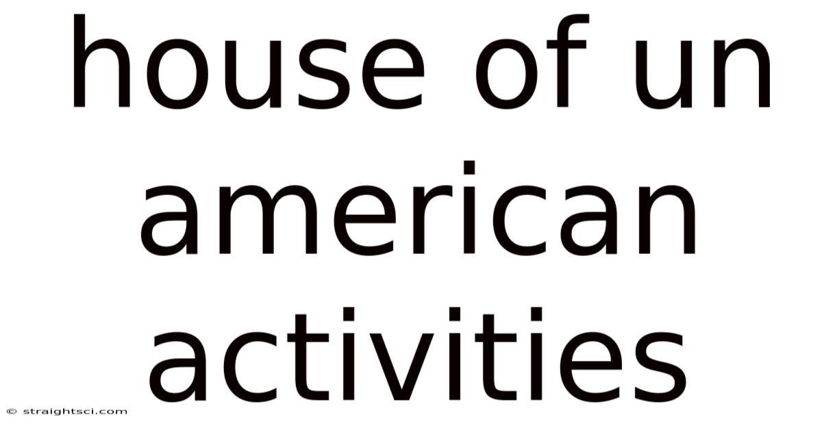 House Of Un American Activities