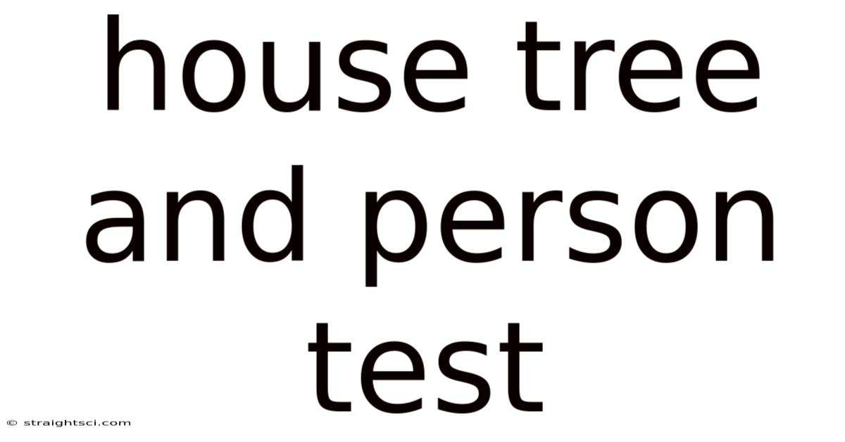 House Tree And Person Test
