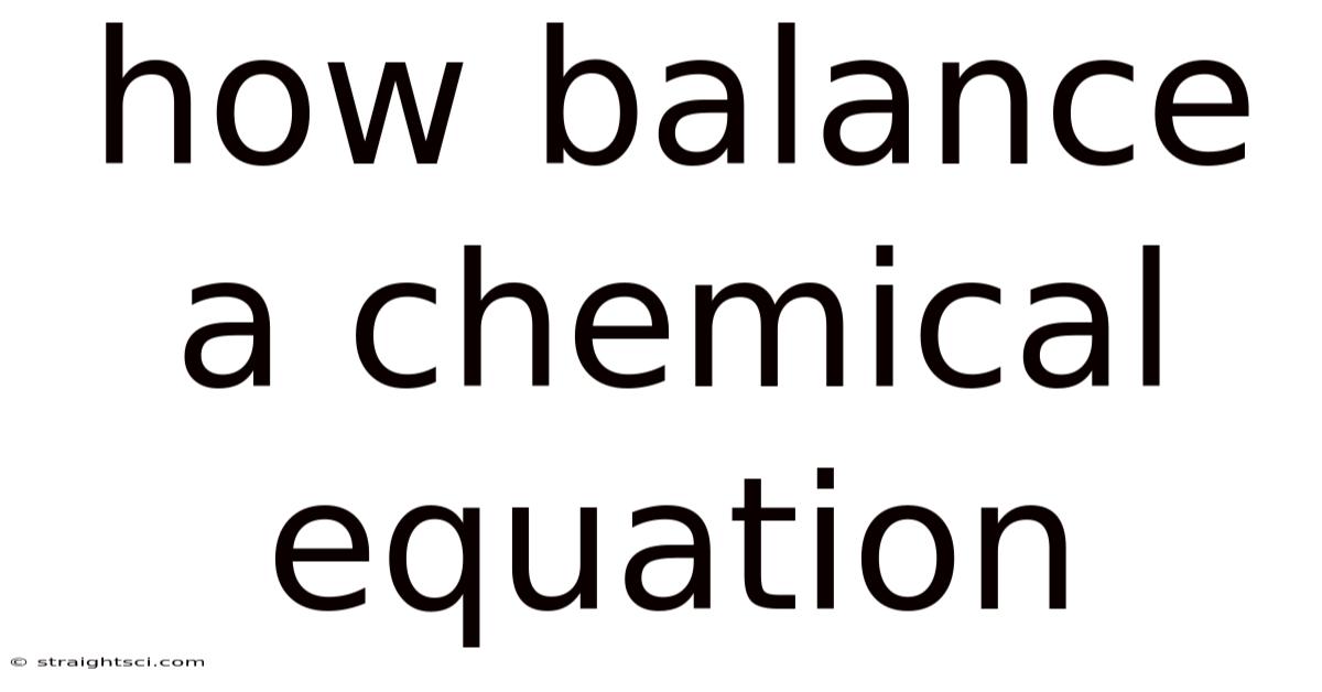 How Balance A Chemical Equation