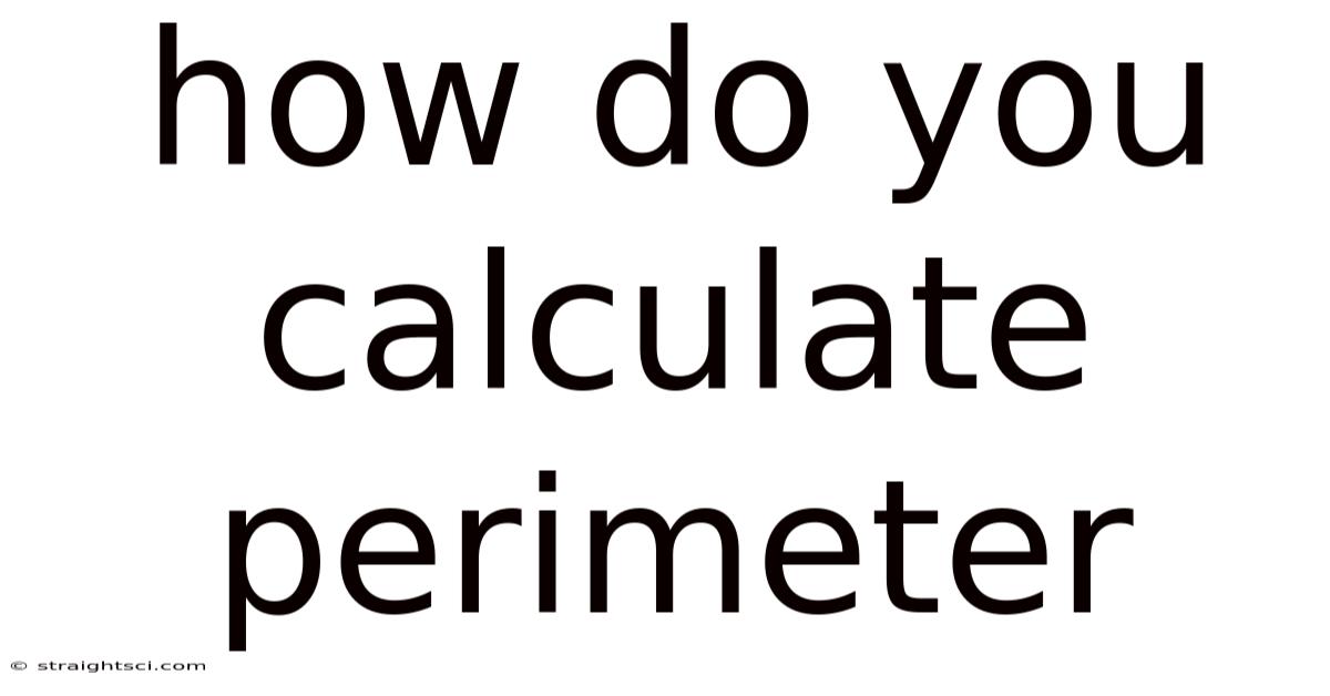 How Do You Calculate Perimeter