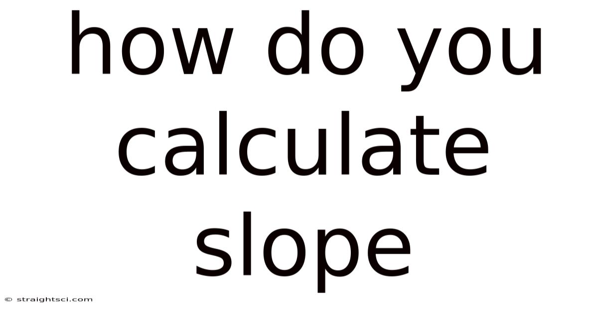 How Do You Calculate Slope