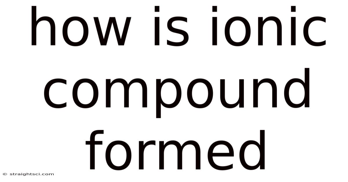 How Is Ionic Compound Formed