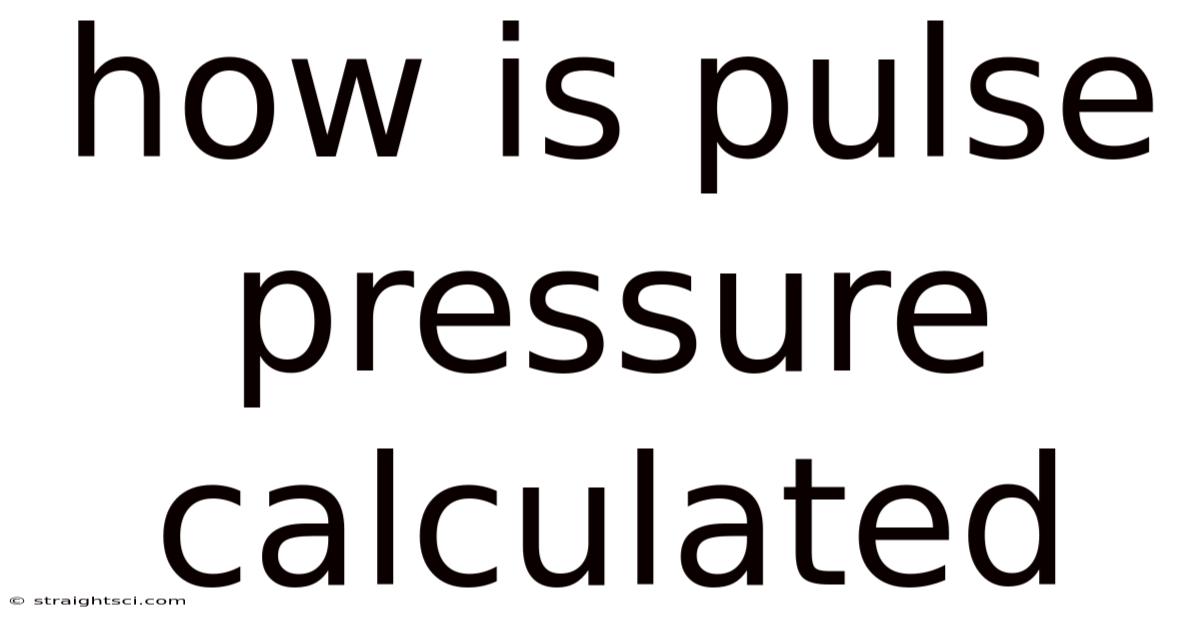 How Is Pulse Pressure Calculated