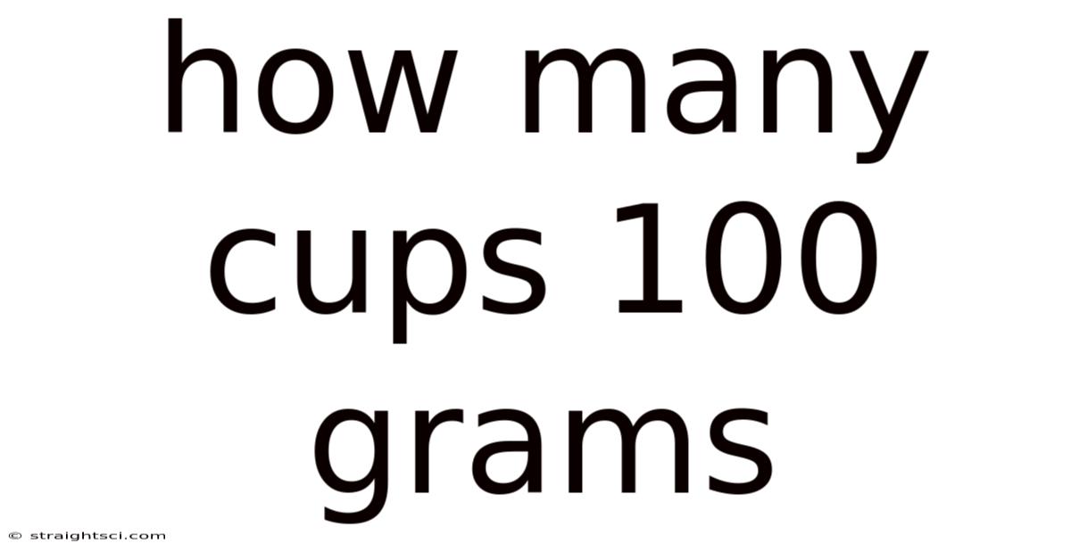 How Many Cups 100 Grams