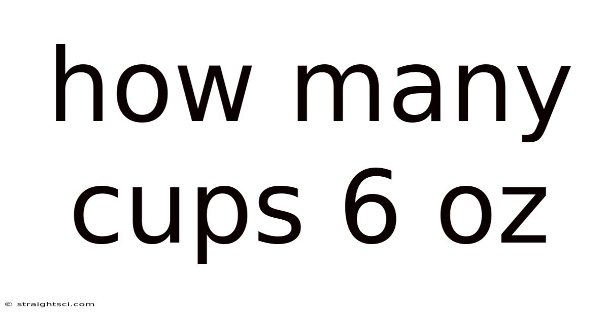 How Many Cups 6 Oz