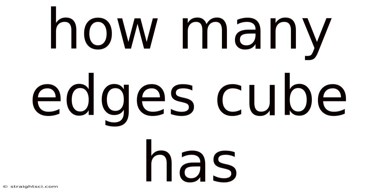 How Many Edges Cube Has