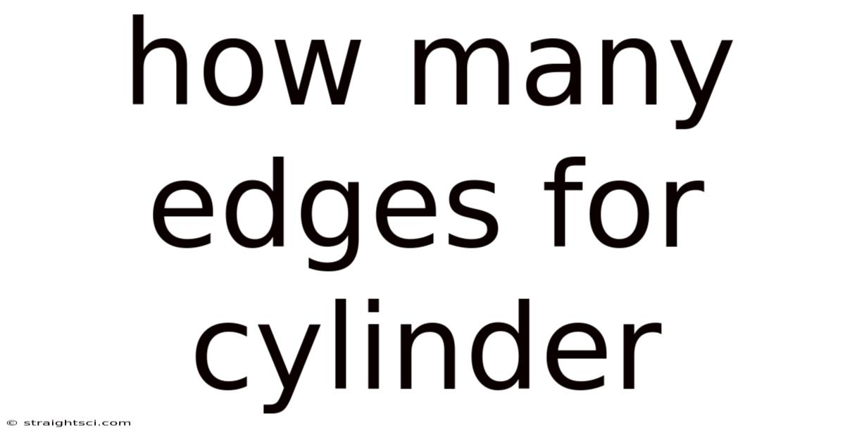 How Many Edges For Cylinder