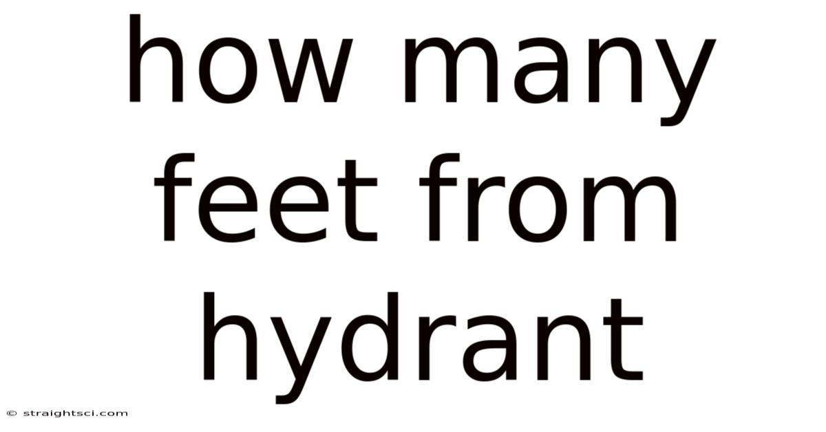 How Many Feet From Hydrant