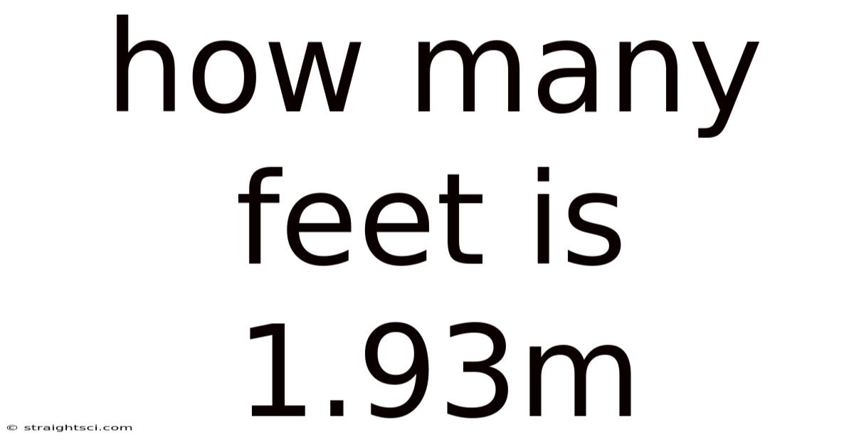 How Many Feet Is 1.93m