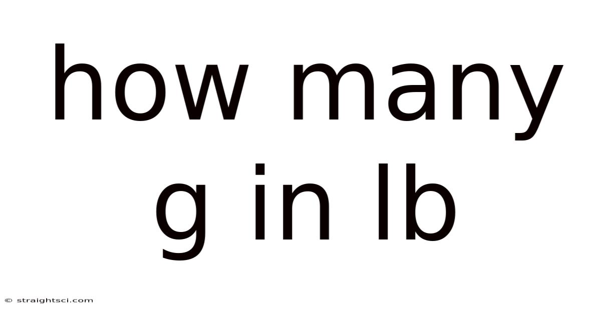 How Many G In Lb