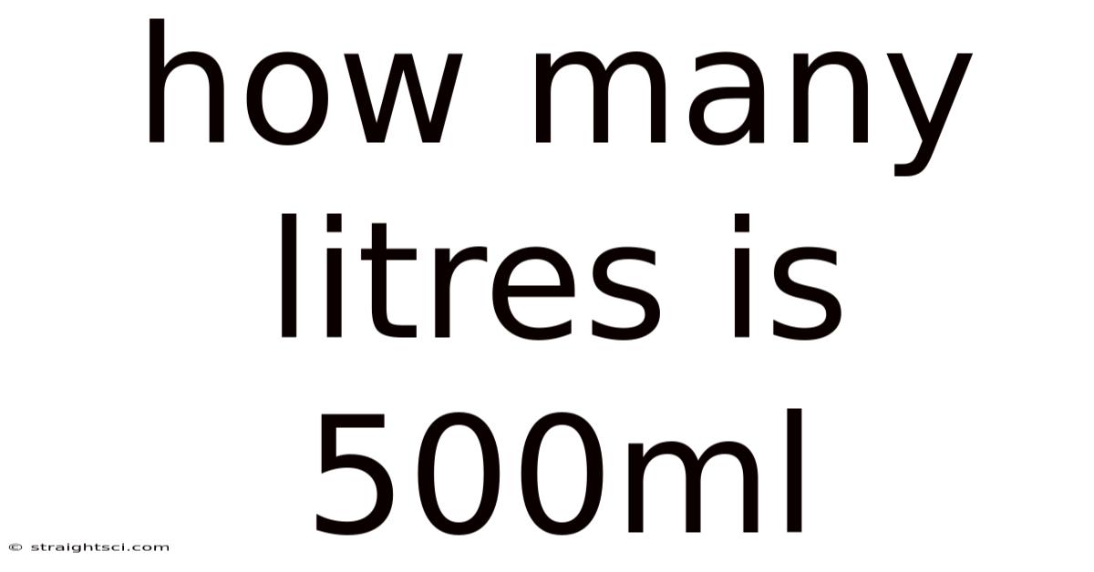How Many Litres Is 500ml