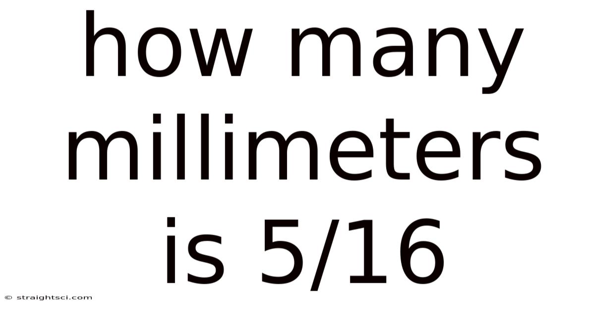 How Many Millimeters Is 5/16