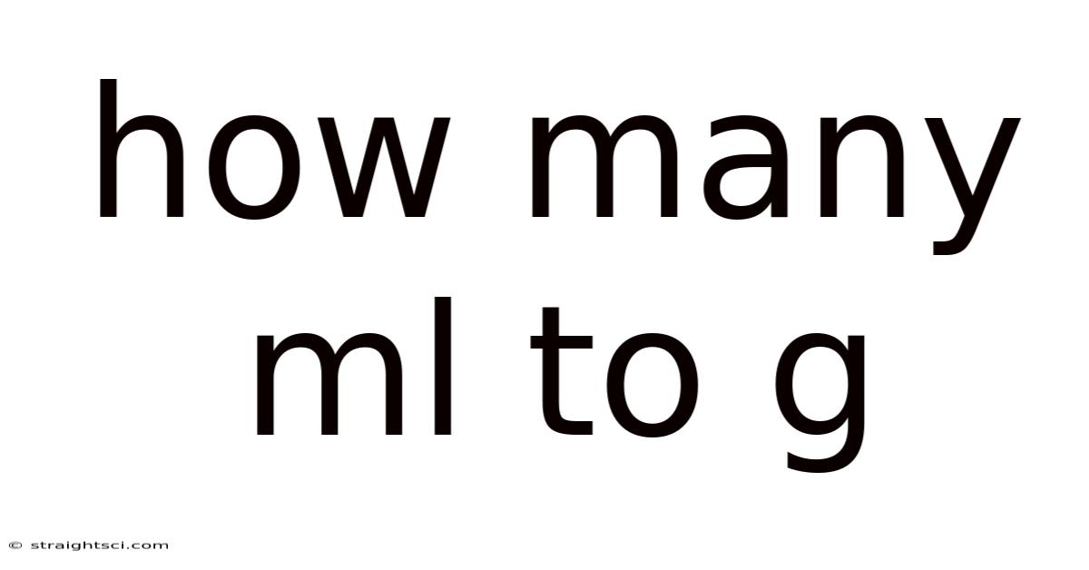 How Many Ml To G