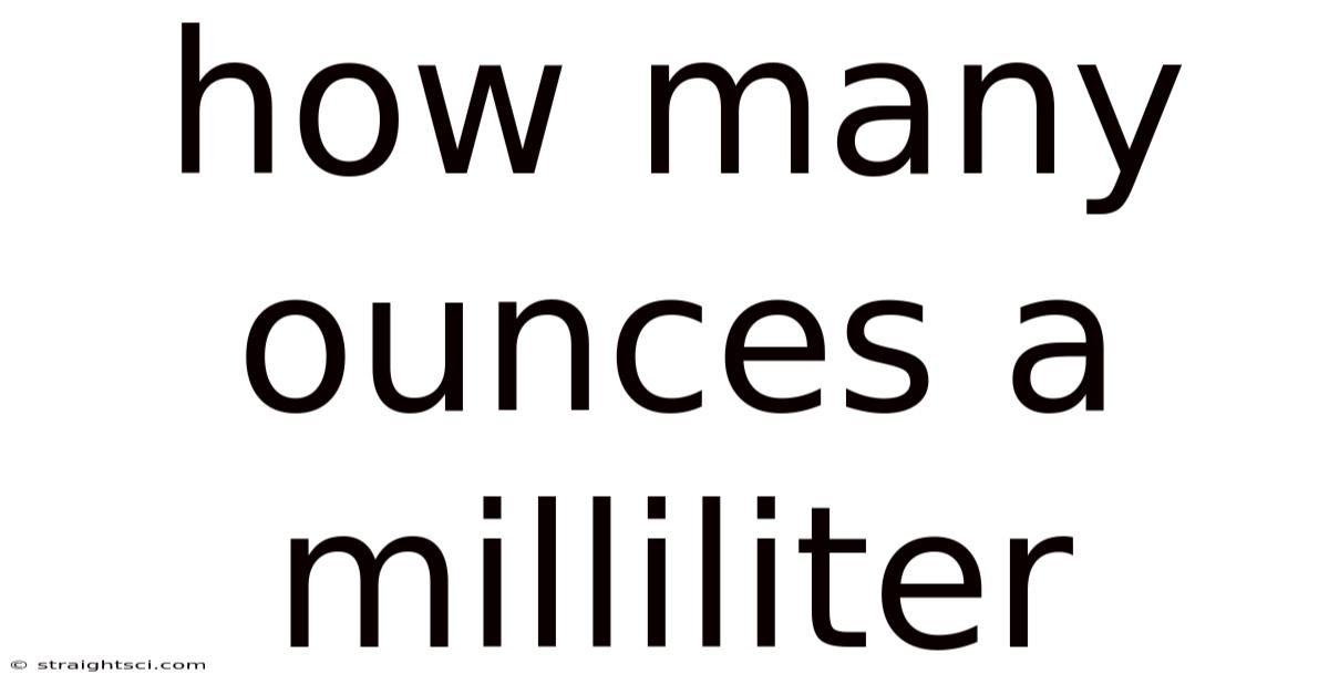 How Many Ounces A Milliliter