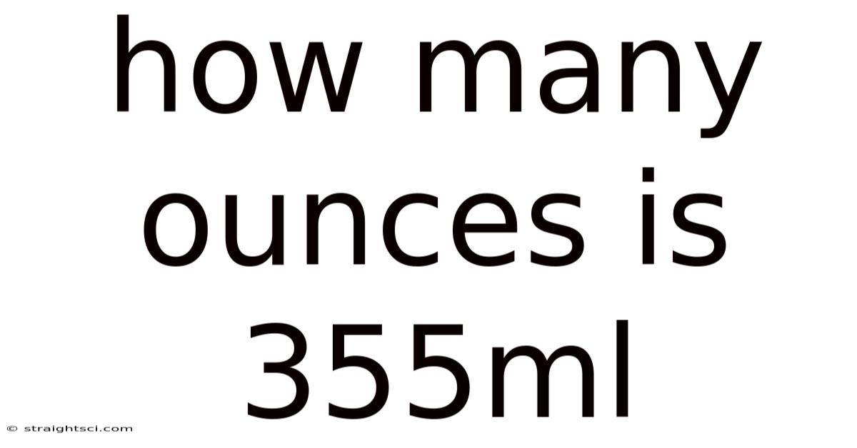 How Many Ounces Is 355ml