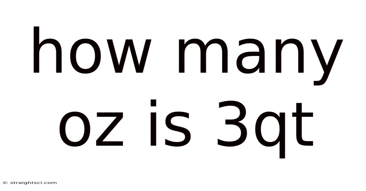 How Many Oz Is 3qt