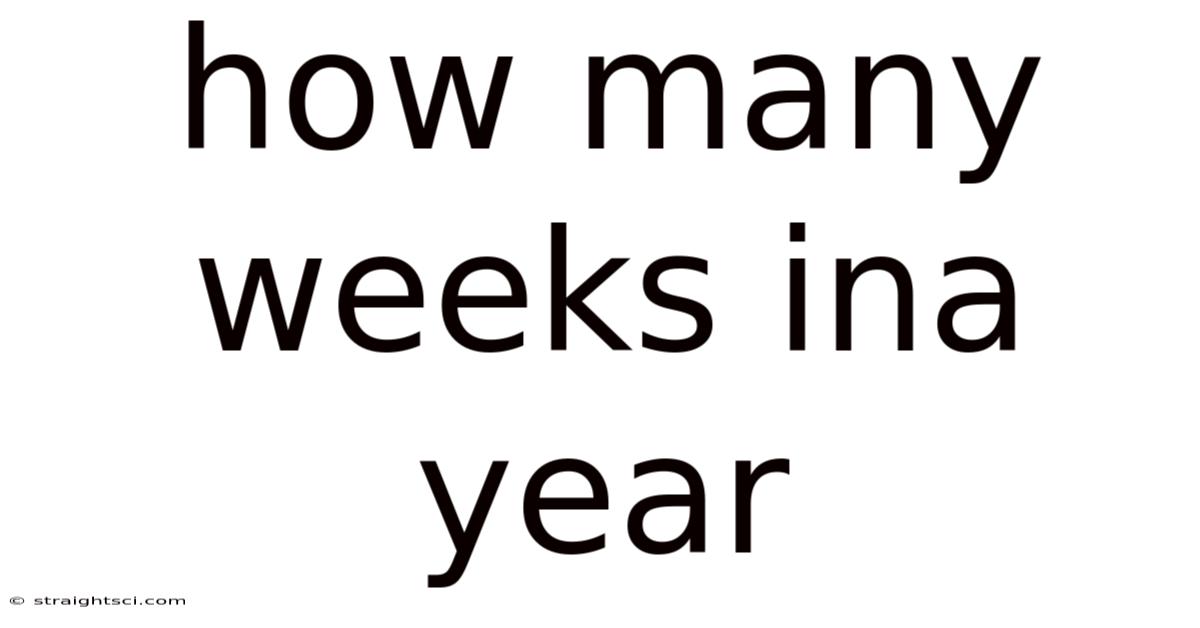 How Many Weeks Ina Year