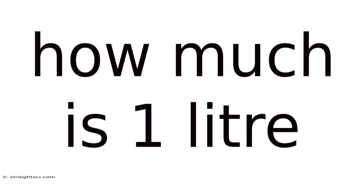 How Much Is 1 Litre
