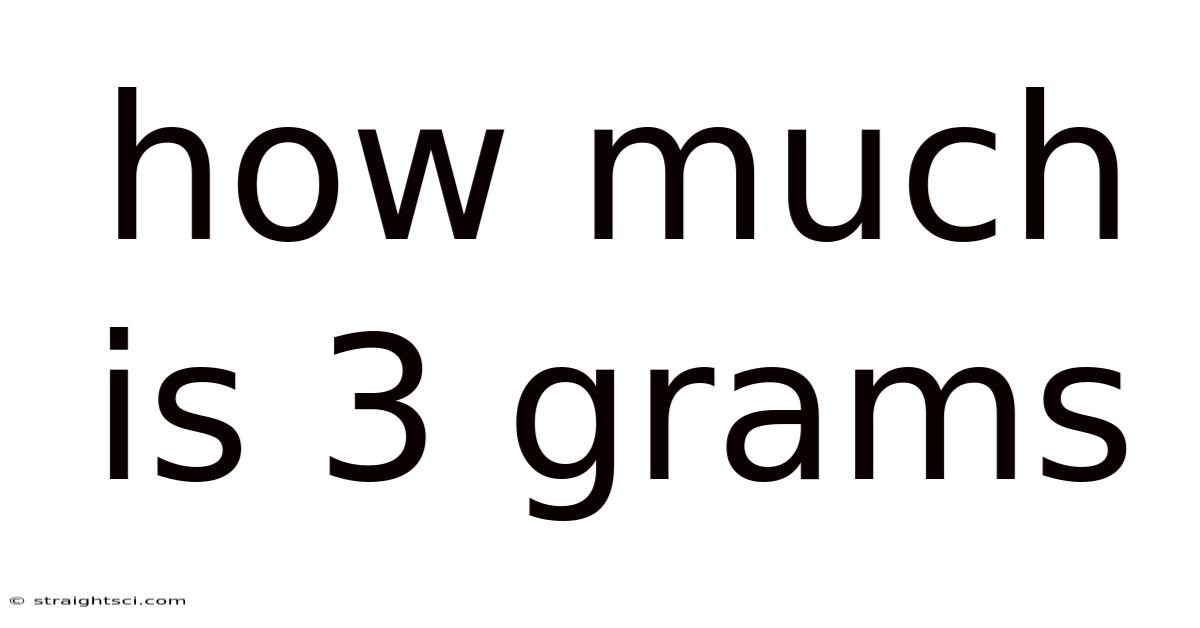 How Much Is 3 Grams