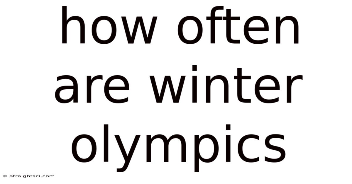How Often Are Winter Olympics