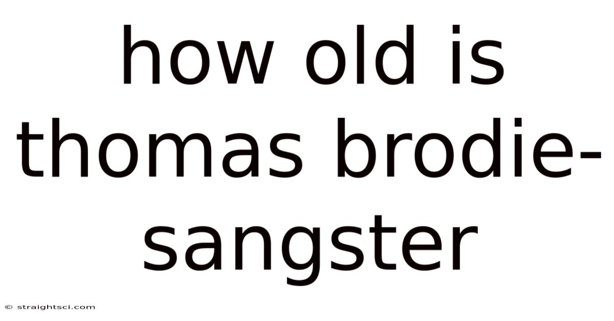How Old Is Thomas Brodie-sangster