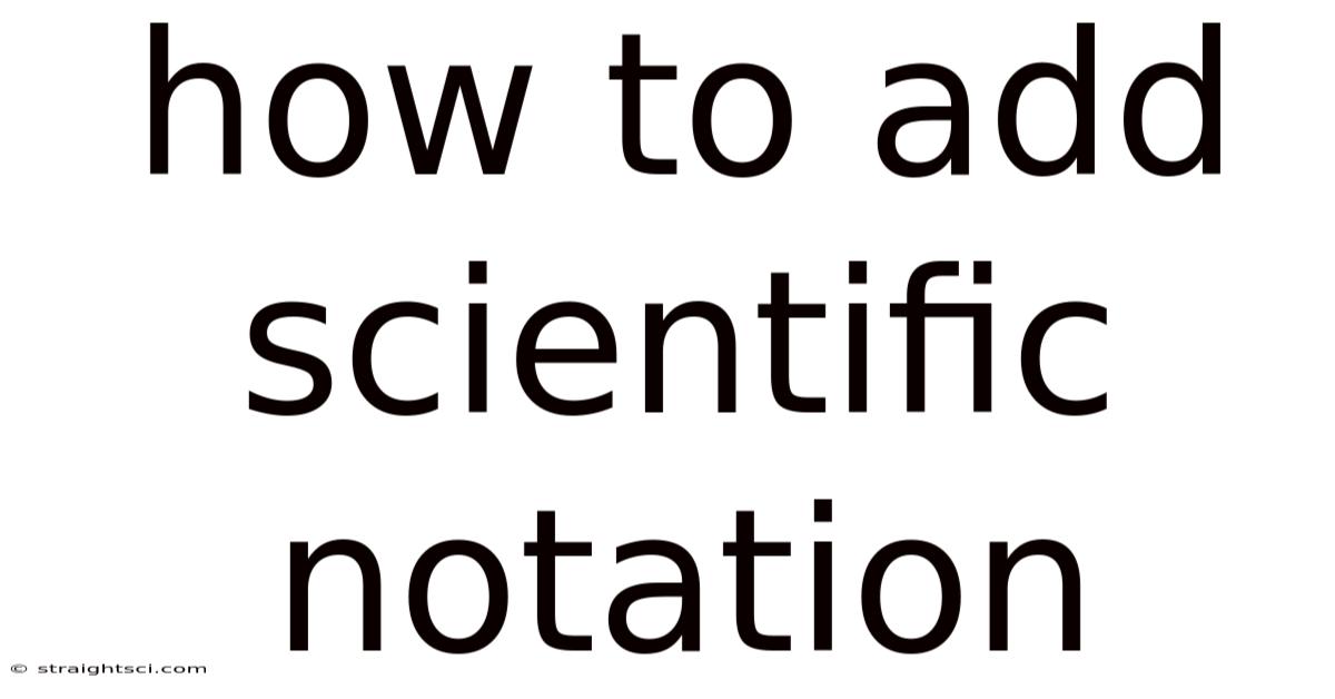 How To Add Scientific Notation