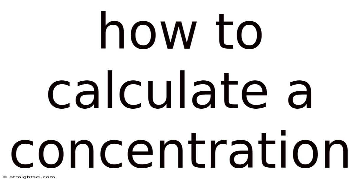 How To Calculate A Concentration