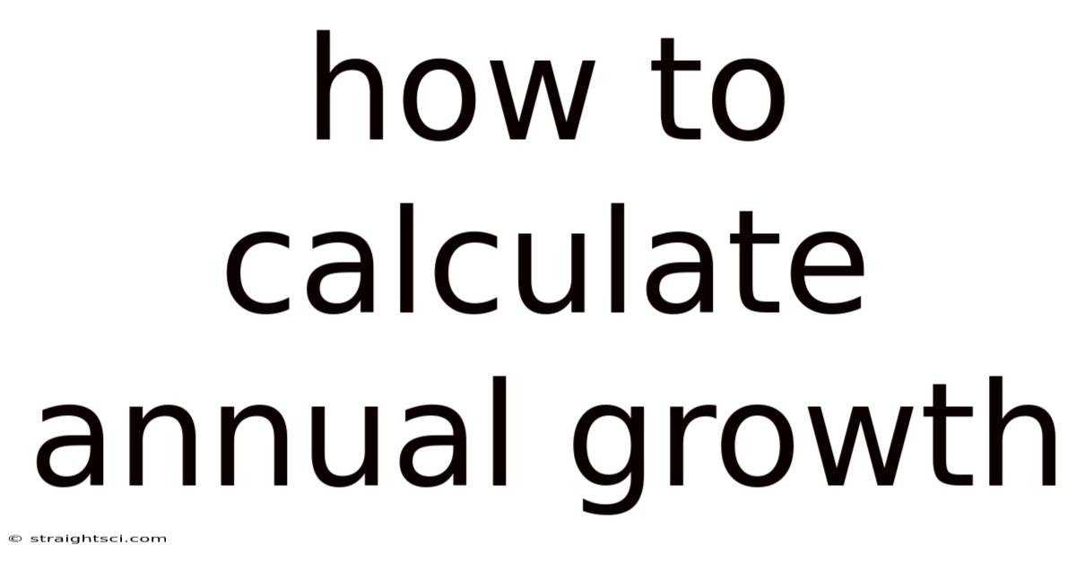 How To Calculate Annual Growth