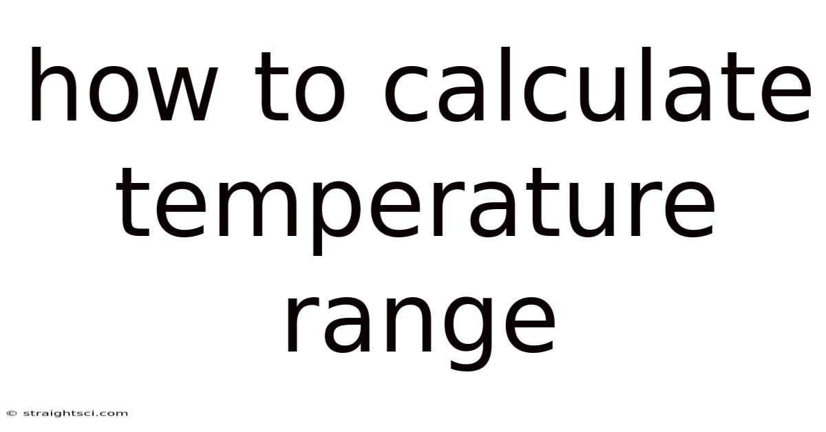 How To Calculate Temperature Range