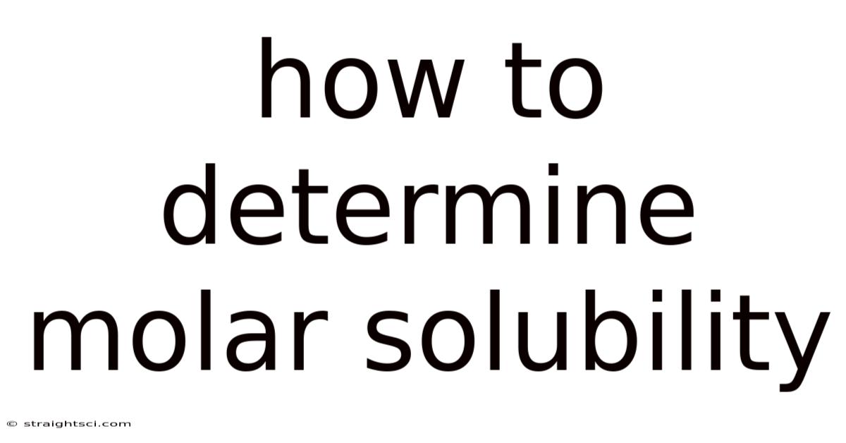 How To Determine Molar Solubility