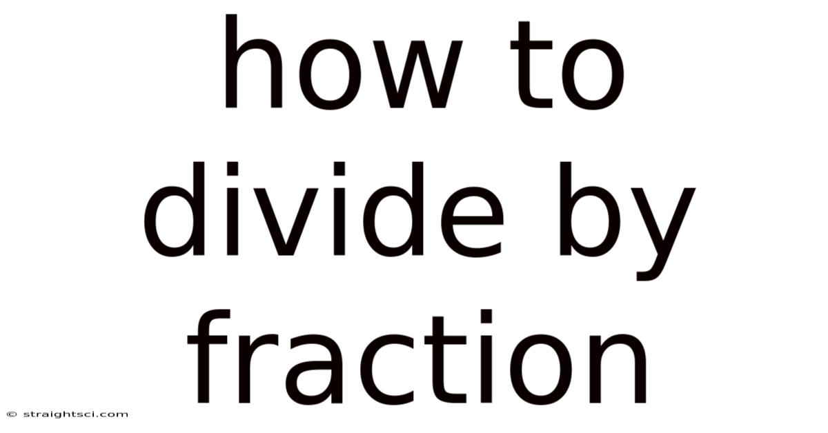 How To Divide By Fraction