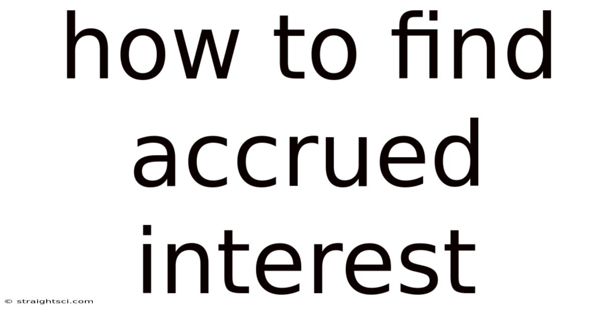 How To Find Accrued Interest