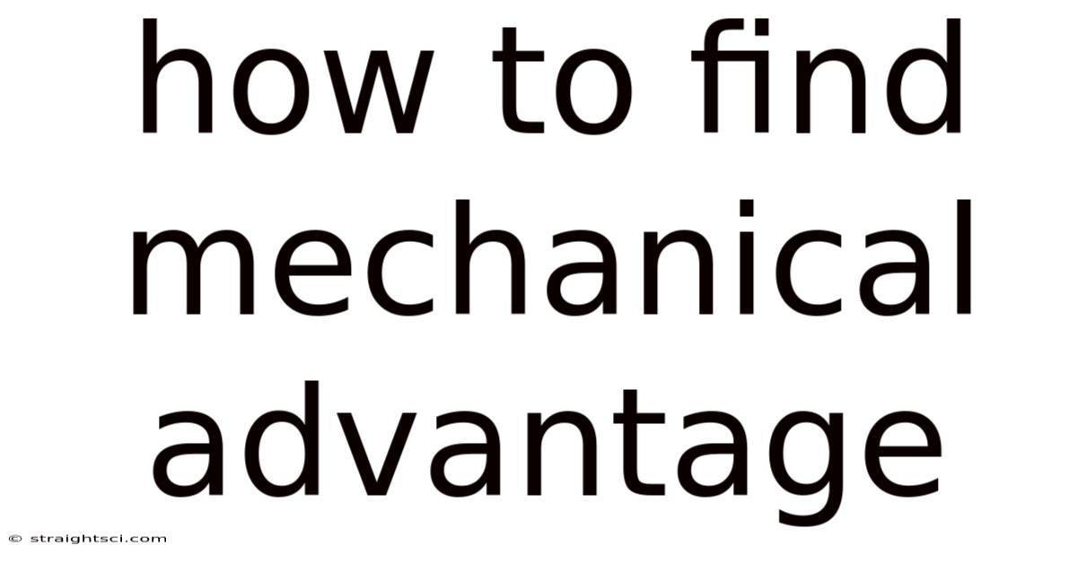 How To Find Mechanical Advantage