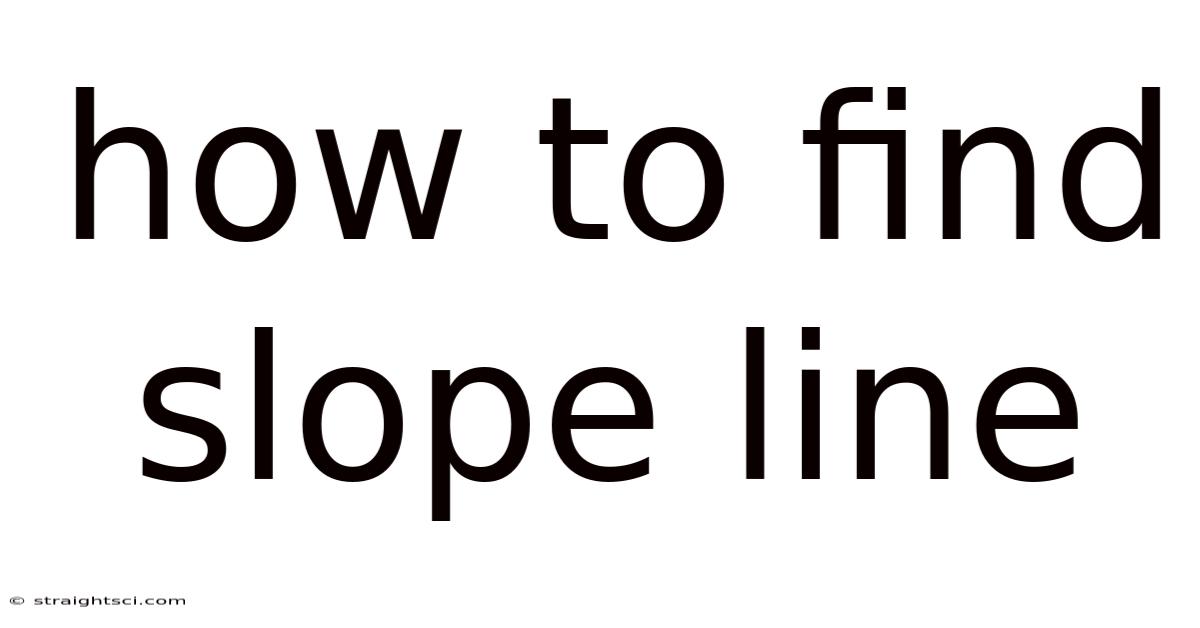 How To Find Slope Line