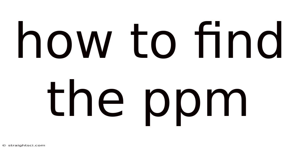 How To Find The Ppm