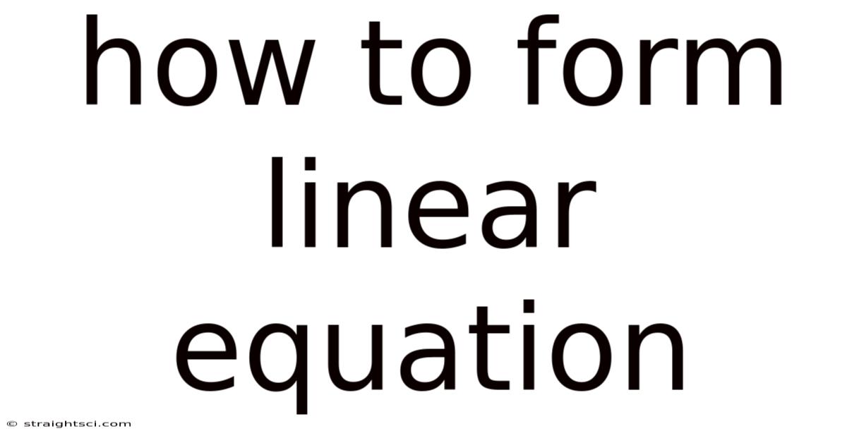 How To Form Linear Equation