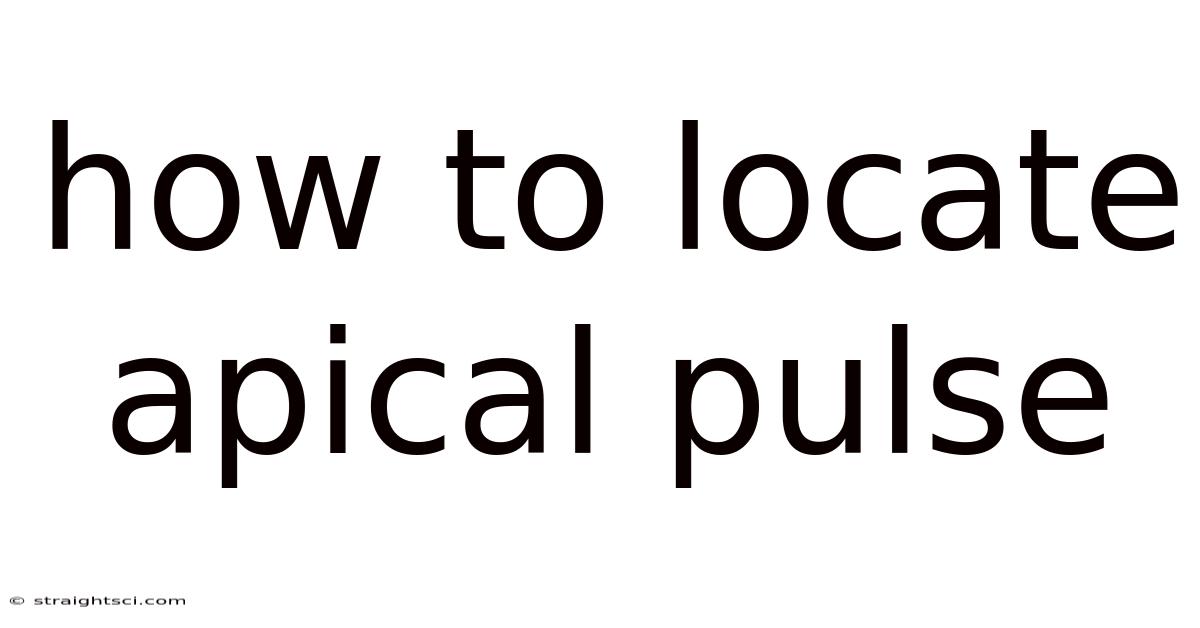 How To Locate Apical Pulse