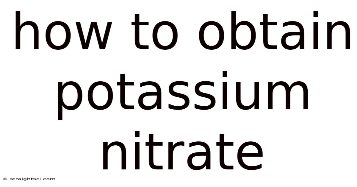 How To Obtain Potassium Nitrate