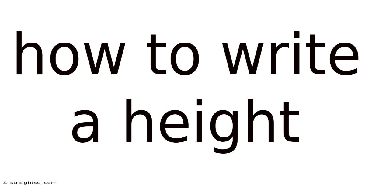 How To Write A Height