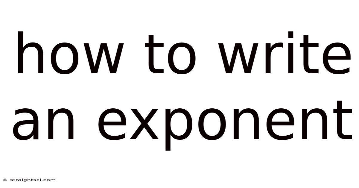 How To Write An Exponent