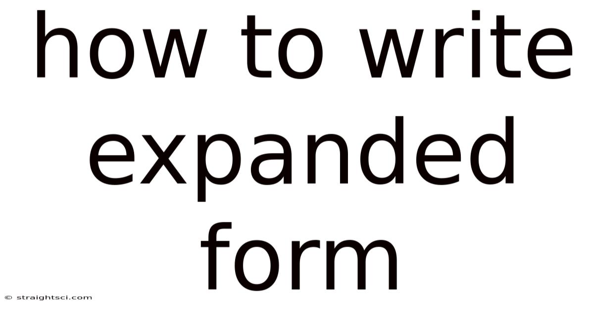 How To Write Expanded Form